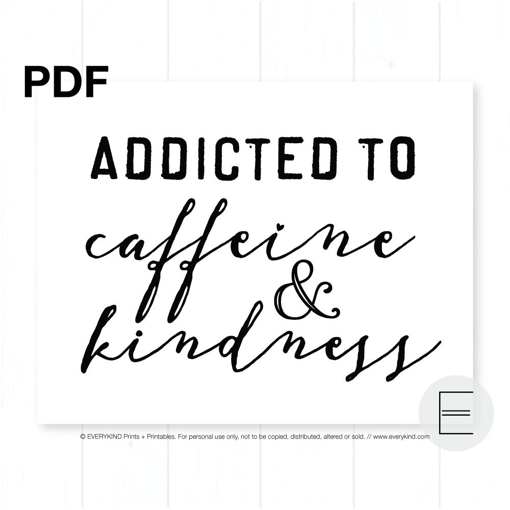 Addicted to Caffeine and Kindness PDF by EVERYKIND