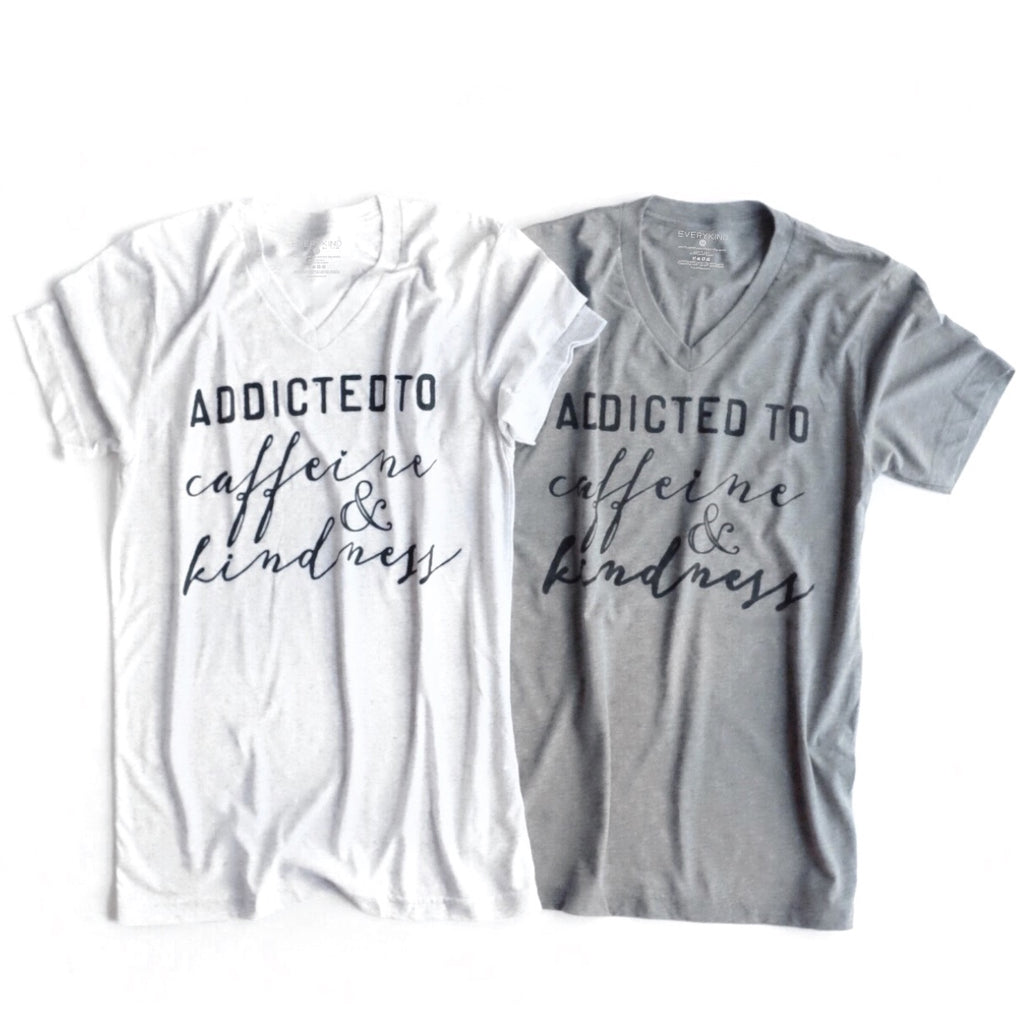 Addicted to Caffeine and Kindness Adult Graphic T-Shirt by EVERYKIND