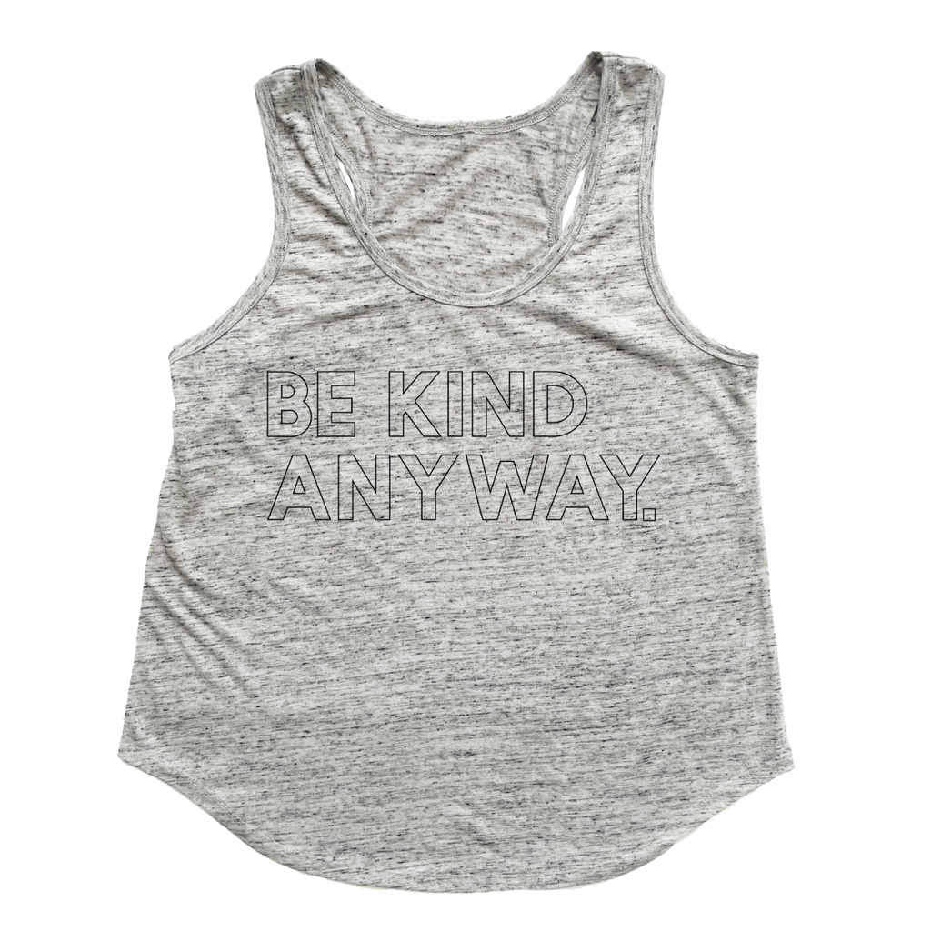 BE KIND ANYWAY ADULT RACER TANK